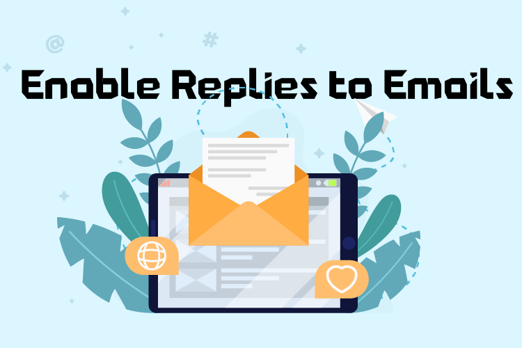 Enable Replies to Emails for your Subscription Customers